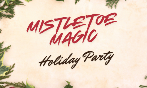 Mistletoe Magic Holiday Party